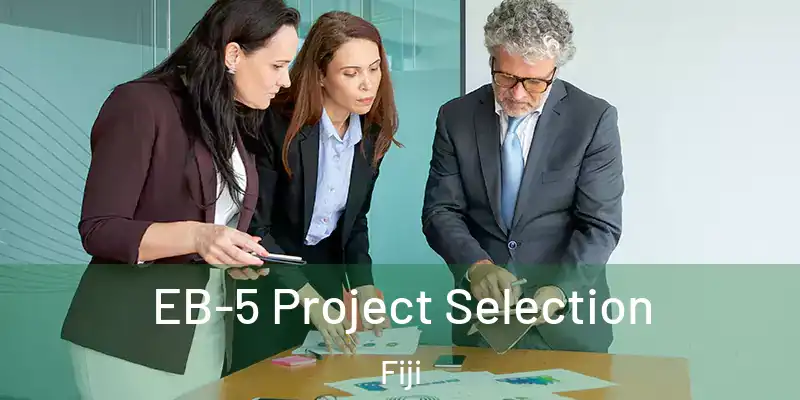  EB-5 Project Selection Fiji