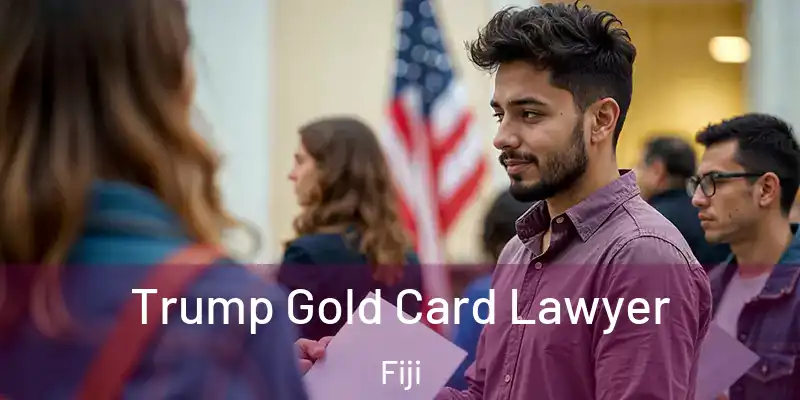  Trump Gold Card Lawyer Fiji