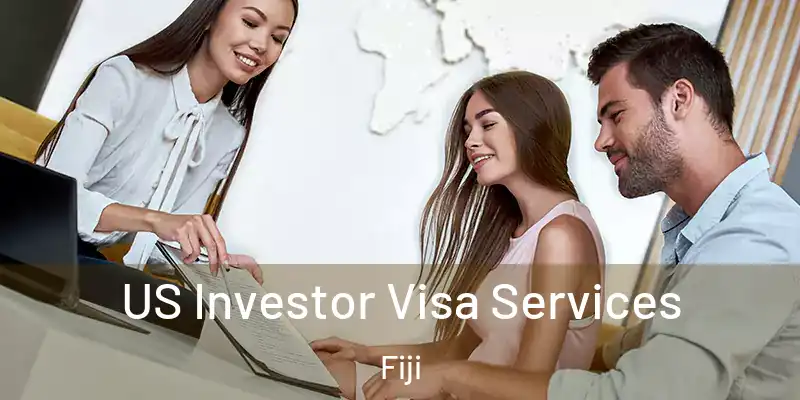  US Investor Visa Services Fiji