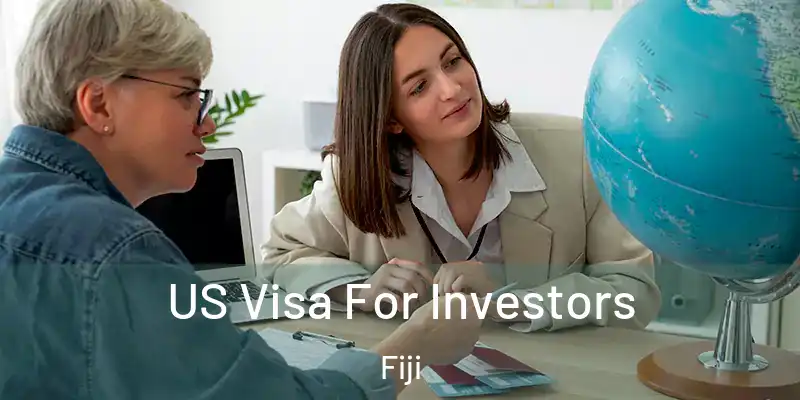  US Visa For Investors Fiji